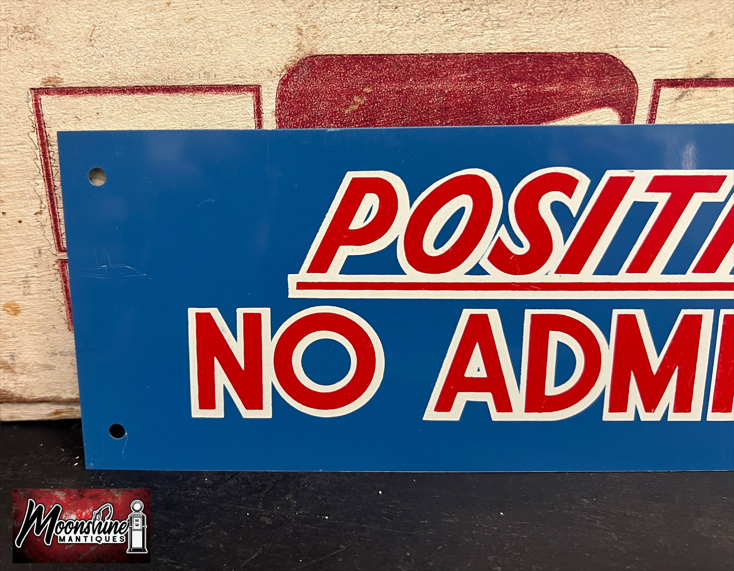 Vtg. 1960's POSITIVELY NO ADMITTANCE Sign - NOS - Blue - Free Shipping!