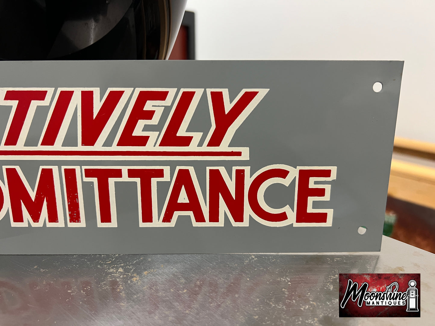 Vtg. 1960's POSITIVELY NO ADMITTANCE Sign - NOS - Free Shipping!