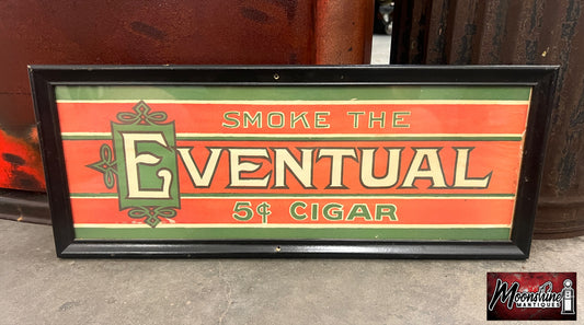 Vtg. 1920's EVENTUAL CIGARS Framed Paper Sign - Free Shipping!