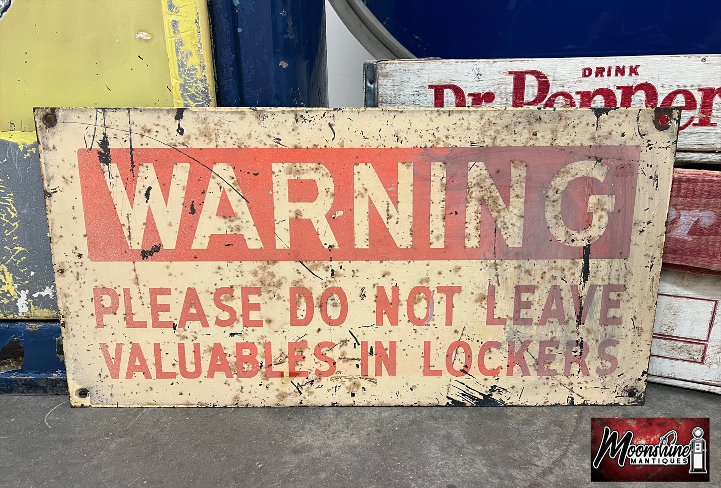 Vtg WARNING "Please Do Not Leave Valuables In Lockers" Mill Sign - Free Shipping!